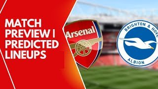 Arsenal vs Brighton: Expected Lineups for the Match