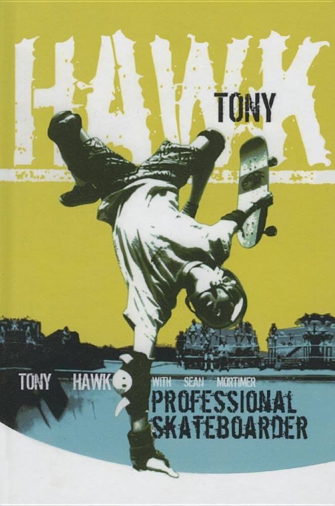 Tony Hawk - Life History