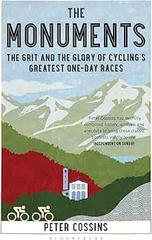 Cycling Monuments: The Five Most Prestigious One-Day Races