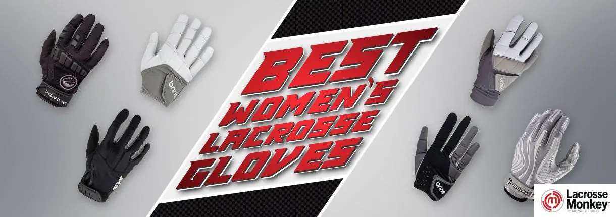 Best Lacrosse Gloves: Reviews for Protection and Grip