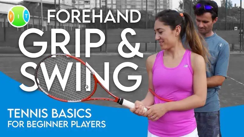 Tennis Forehand Grip: the Basics