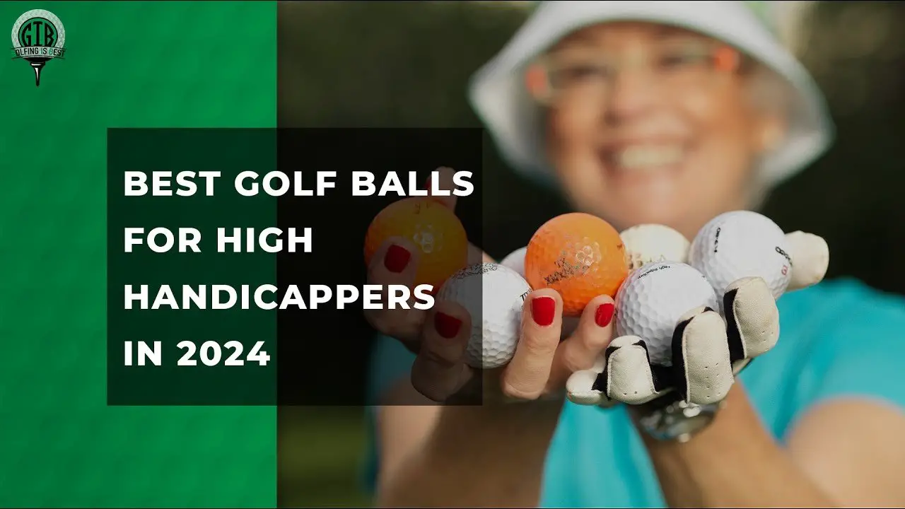 Best Golf Balls for High Handicappers in 2024