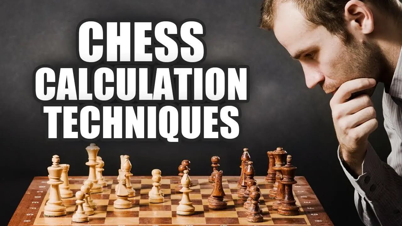 Chess Calculation: How to Improve Your Analytical Skills