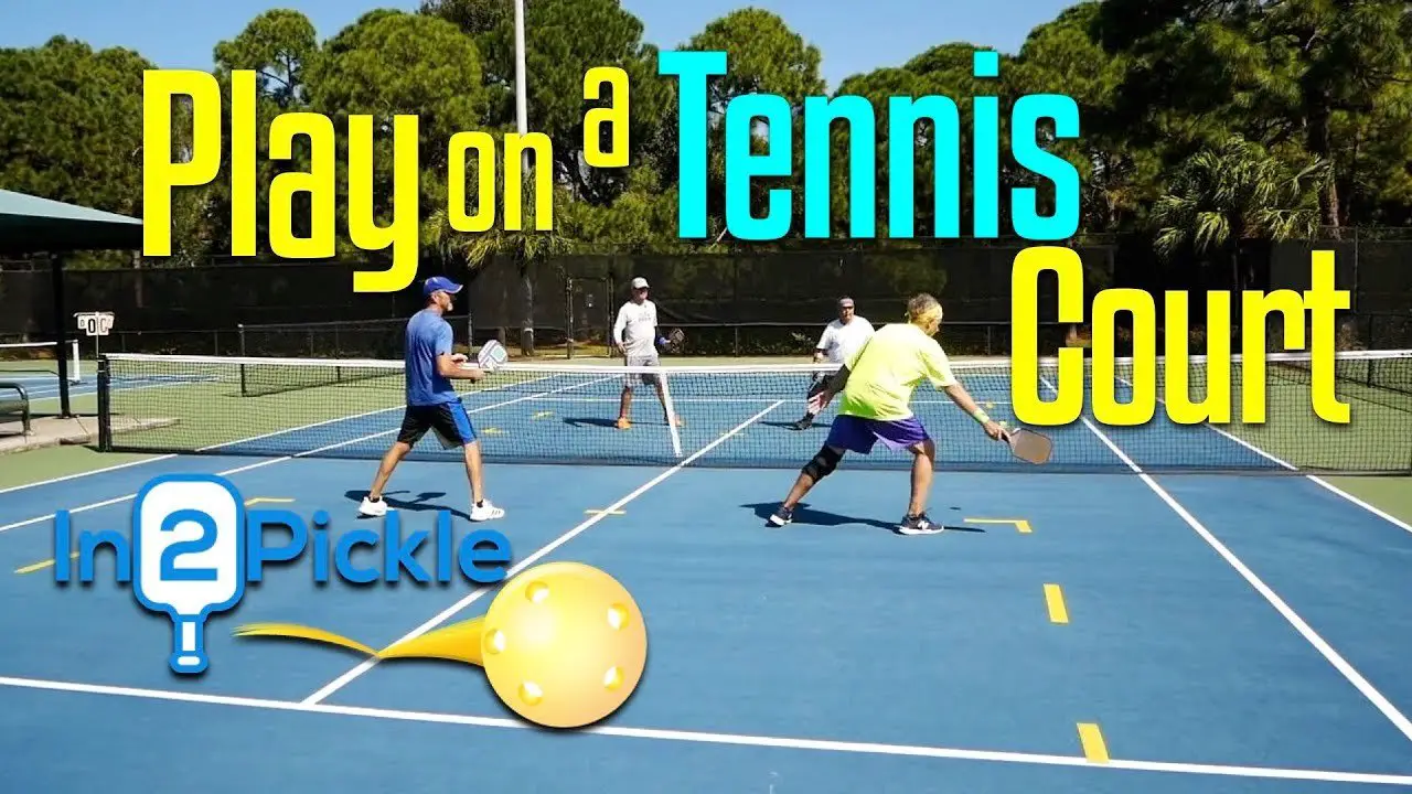 Playing Pickleball on Tennis Courts: What You Need to Consider