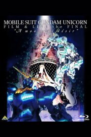 Mobile Suit Gundam Unicorn Film And Live The Final – A Mon Seul Desir