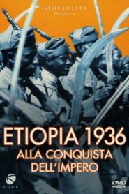 Etiopia 1936: alla conquista dell’impero